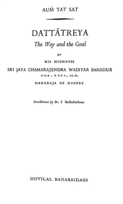 Cover Page of Jayachamarajendra Wodeyar's Book on Lord Dattatreya "Dattatreya – The Way and The Goal" (1957)