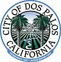 Official seal of Dos Palos, California