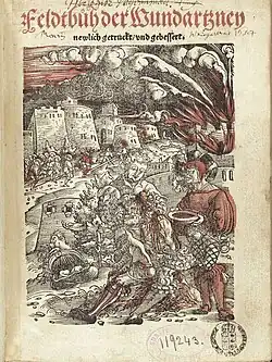 "Feldbuch der Wundarzney" by Hans von Gersdorff