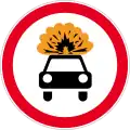 No vehicles carrying explosive or readily inflammable substances