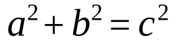 The Pythagorean theorem: given a right triangle with legs of lengths a and b, and hypotenuse of length c, a^2 + b^2 = c^2
