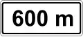 IV-1 Above sign effective after the distance shown.