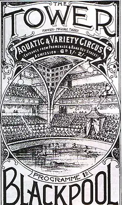 the front cover of a black and white inked publication which reads The Tower Blackpool, with smaller text stating Aquatic and Variety circus – an illustration of the circus interior shows the arena but with the exposed iron legs of the tower instead of plasterwork.