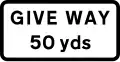 Plate used with "GIVE WAY" triangle to give the distance to GIVE WAY line