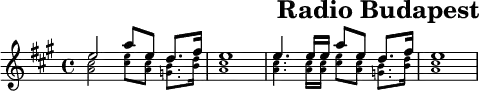 \header{tagline=##f title="Radio Budapest"}
% https://www.intervalsignals.net/sounds/hng-z-radio_budapest_fdxa_c1976.mp3
common = {\key a \major}
main = \relative{
\set Staff.midiInstrument = "trumpet" \common
<<{
e''2-_ a8-. e-. d8.-. fis16-. e1-_
4.-_ 16-. 16-. a8-. e-. d8.-. fis16-. e1
}\\ \magnifyMusic 0.7{
\set midiMaximumVolume = #0.6
<cis a>2-_ <e cis>8-. <cis a>-. <b g>8.-. <d b>16-. <cis a>1-_
4.-_ 16-. 16-. <e cis>8-. <cis a>-. <b g>8.-. <d b>16-. <cis a>1
}>>
}
acco = \relative{
\set Staff.midiInstrument = "french horn" \common
r4 a'2 e4-_ a e8. 16-. a8-. e-. a4
r4 a2 e4-_ a e8-. 16-. e-. a8-. e-. a4 s
}
\score{{\omit Staff.Script \main} \layout{indent=#0 line-width=#120 }}
\score{<<\main \new Staff \acco>> \midi{\tempo 4=112}}