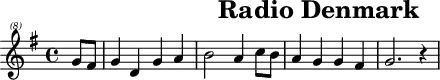 \header{tagline = ##f title="Radio Denmark"}
% https://www.intervalsignals.net/sounds/dnk-z-radio_denmark_c1978.mp3
main = \relative{
\clef "treble^(8)"
\key g \major \partial 4
g''8 fis g4 d g a b2 a4 c8 b a4 g g fis g2. r4
}
acco = \relative{
\set Staff.midiMaximumVolume = #0.7
\key g \major \partial 4
<<{
g'8 fis g4 d g a <g' d>2 <fis d>4 <g c,>8 <g e> <e c>4 <e b> <e a,> <d a> <d b>2.
}\\{
s4 s1 g,,4 b d e a e c d g,2.
}>>
}
\score{\main}
\score{
<<
\set Score.midiInstrument = "celesta"
\main \new Staff \acco
>>
\midi{\tempo 4 = 94}
}
