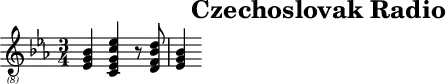 \header{tagline=##f title="Czechoslovak Radio"}
% https://www.intervalsignals.net/sounds/tch-z-csr_praha_210868.mp3
common = {\clef "treble_(8)" \key es \major \time 3/4}
sustainOfn = \sustainOff\sustainOn
mA = {\common
<es g bes>4 <c es g c' es'> r8 <d f bes d'> <es g bes>4
}
mB = {\common
\grace{es32\sustainOn g}bes4 \grace{c32\sustainOfn es g c'}es'4 r8 \grace{d32\sustainOfn f bes}d'8 \grace{es32\sustainOfn g}bes4
}
\score{\mA}
\score{\mB \midi{\tempo 4 = 50 \set Staff.midiInstrument = "orchestral harp"}}