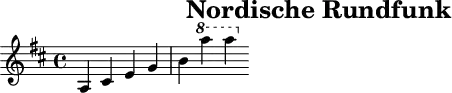 \header{tagline = ##f title="Nordische Rundfunk"}
% https://www.intervalsignals.net/sounds/ger-z-ndr_rvd_c1975.mp3
main = {
\set Staff.midiInstrument = "ocarina"
\key d \major \omit Script
a4-! cis'-! e'-! g'-! b'-!
\ottava 1
a'''4*5/4-! a'''-!
}
accA = {
\set Staff.midiInstrument = "ocarina"
\clef bass \key d \major
r1 r4 a,4*5/4-! a,-!
}
accB = \relative{
\set Staff.midiInstrument = "tremolo strings"
\set midiMaximumVolume = #0.4
\clef "treble_(8)" \key d \major
<a, cis e g b'>1*2 s4
}
\score{\main}
\score{
<<\main \new Staff \accA \new Staff \accB>>
\midi{
\tempo 4 = 90
\set Score.midiReverbLevel = #1.0
}
}