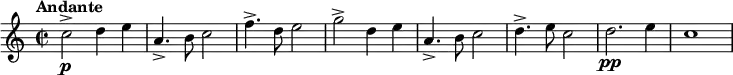 \relative c' { \set Staff.midiInstrument = #"french horn"
\set Staff.midiMinimumVolume = #0.7
\set Staff.midiMaximumVolume = #1.0
\tempo "Andante"
\tempo 4 = 80
\transposition c
\key c \major
\time 2/2
c'2->\p d4 e4 | a,4.-> b8 c2 | f4.-> d8 e2 | g-> d4 e | a,4.-> b8 c2 | d4.-> e8 c2 | d2.\pp e4 | c1
}