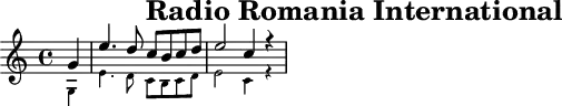 \header{tagline=##f title="Radio Romania International"}
% https://www.intervalsignals.net/sounds/rou-rri_130308.mp3
main = \relative{\partial 4 g'4 e'4. d8 c b c d e2 c4 r}
\score{
<<
\main \\
{\set midiMaximumVolume = #0.5
\magnifyMusic 0.7 \transpose c c, \main}
>>
\layout{}
\midi{\tempo 4=100 \set Staff.midiInstrument = "electric piano 1"}
}