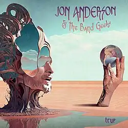 Jon Anderson & The Band Geeks - True (2026 Deluxe Edition Cover)